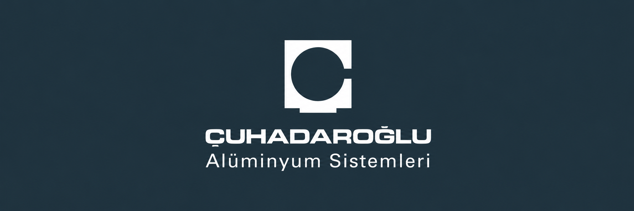 Çuhadaroğlu Alüminyum Sistemleri
